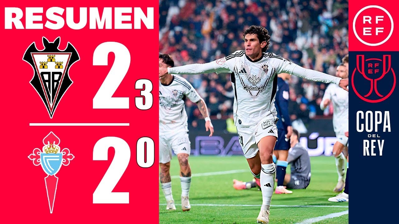 #ไฮไลท์ฟุตบอล [ อัลบาเซเต้ 2 - 2 เซลต้า บีโก้ ] โคปา เดล เรย์ สเปน 2025/18.12.68